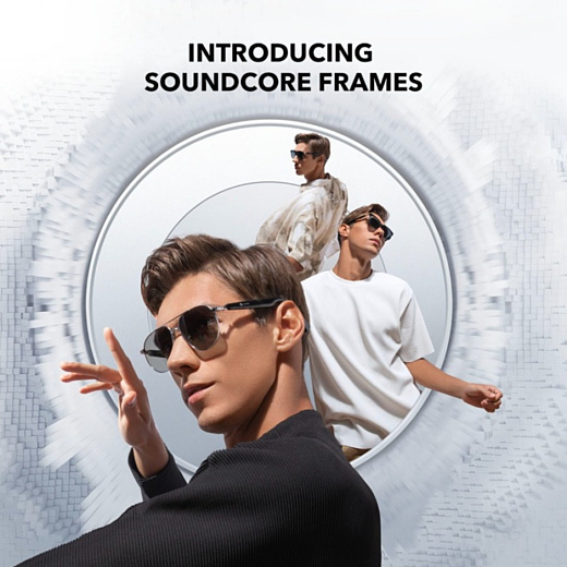 Очки Anker Soundcore Frames – замена беспроводным наушникам